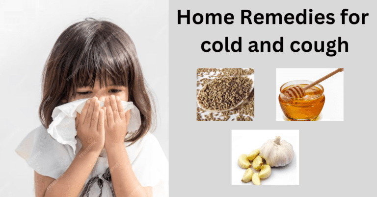 Home Remedies for cold and cough