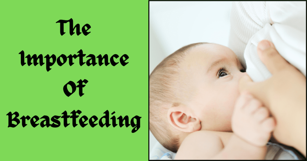 The importance of breastfeeding