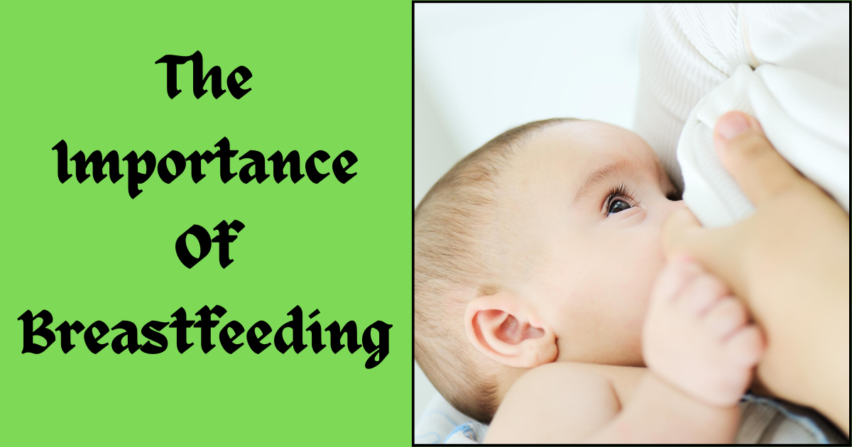 The importance of breastfeeding