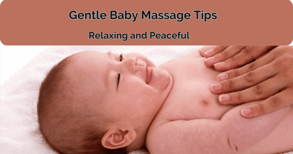 Gentle baby massage tips